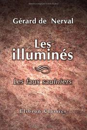 Cover of: Les illuminés. Les faux saulniers