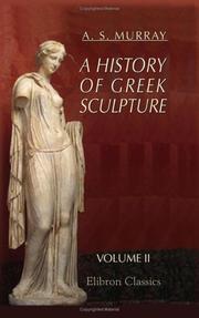 Cover of: A History of Greek Sculpture by Alexander Stuart Murray