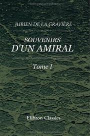Cover of: Souvenirs d'un amiral: Mémoires du vice-amiral. Tome 1