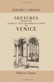 Cover of: Sketches from the Subject and Neighbour Lands of Venice by Edward Augustus Freeman