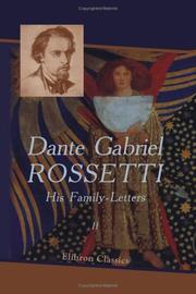 Cover of: Dante Gabriel Rossetti: His Family-Letters by Dante Gabriel Rossetti