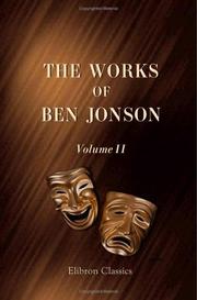 Cover of: The Works of Ben Jonson by Ben Jonson