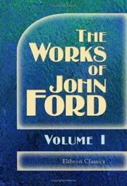 Cover of: The Works of John Ford by John Ford