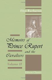 Cover of: Memoirs of Prince Rupert and the Cavaliers: Including Their Private Correspondence, Now First Published from the Original Manuscripts. Volume 2