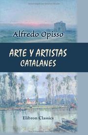 Cover of: Arte y artistas catalanes by Alfredo Opisso