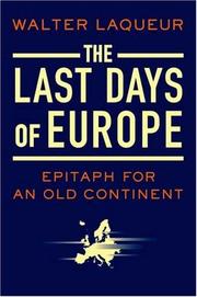 Cover of: The Last Days of Europe: Epitaph for an Old Continent