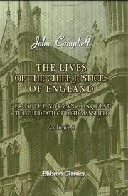 Cover of: The Lives of the Chief Justices of England by John Campbell, 1st Baron Campbell