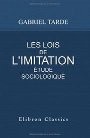 Cover of: Les lois de l'imitation: Étude sociologique
