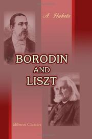 Cover of: Borodin and Liszt by Alfred Habets