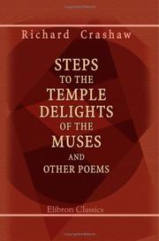 Cover of: Steps to the Temple, Delights of the Muses and Other Poems by Crashaw, Richard