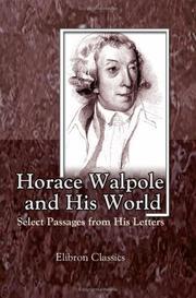 Cover of: Horace Walpole and His World by Horace Walpole