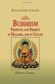 Cover of: Buddhism Primitive and Present in Magadha and in Ceylon by Reginald Stephen Copleston