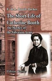 Cover of: The Short Life of Catherine Booth, the Mother of the Salvation Army