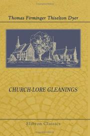 Cover of: Church-lore Gleanings by T. F. Thiselton Dyer