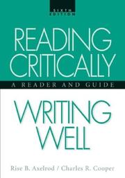 Cover of: Reading critically, writing well: a reader and guide