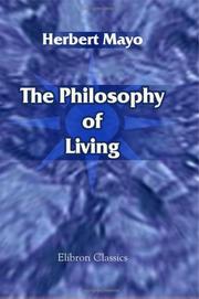 Cover of: The Philosophy of Living by Herbert Mayo