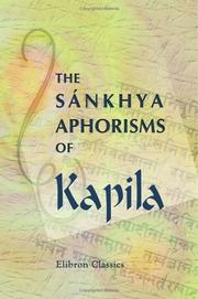 Cover of: The Sánkhya Aphorisms of Kapila by Kapila., Kapila.