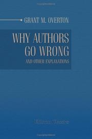 Cover of: Why Authors Go Wrong, and Other Explanations by Grant Martin Overton