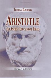 Cover of: Aristotle and Ancient Educational Ideals by Thomas Davidson, Thomas Davidson