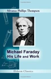 Cover of: Michael Faraday, His Life and Work by Silvanus Phillips Thompson