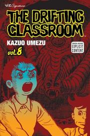Cover of: The Drifting Classroom, Vol. 8 by 
