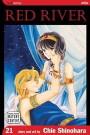 Cover of: Red River, Vol. 21 (Red River (Graphic Novels)) by Chie Shinohara
