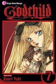 Cover of: Godchild Vol. 7 (Godchild) by Kaori Yuki