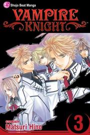 Cover of: Vampire Knight, Vol. 3 (Vampire Knight) | 