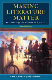 Cover of: Making literature matter by [compiled by] John Schilb, John Clifford.