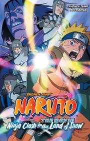 Cover of: Naruto The Movie Ani-Manga by Masashi Kishimoto