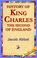 Cover of: History Of King Charles The Second Of England