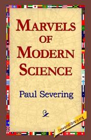 Cover of: Marvels of Modern Science by Paul Severing, Paul Severing