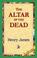 Cover of: The Altar of the Dead