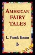 Cover of: American Fairy Tales by L. Frank Baum