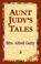 Cover of: Aunt Judy's Tales