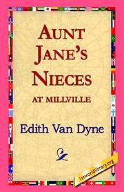 Cover of: Aunt Jane's Nieces at Millville by L. Frank Baum, L. Frank Baum