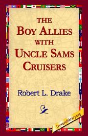 Cover of: The Boy Allies With Uncle Sams Cruisers by Robert E. Drake