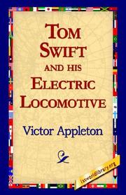 Cover of: Tom Swift And His Electric Locomotive by Victor Appleton