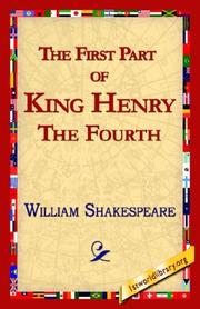 Cover of: The First Part of King Henry the Fourth by William Shakespeare