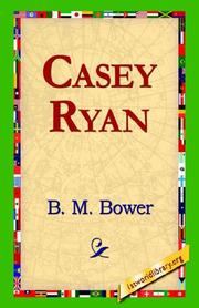 Cover of: Casey Ryan by Bertha Muzzy Bower