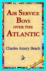 Air Service Boys over the Atlantic by Charles Amory Beach