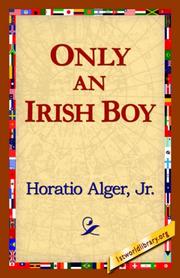 Cover of: Only an Irish Boy | Horatio Alger, Jr.