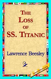 The Loss of the S.S. Titanic by Lawrence Beesley