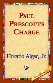 Cover of: Paul Prescott's Charge by Horatio Alger, Jr.