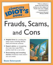 Cover of: The Complete Idiot's Guide To Frauds, Scams, and Cons by Duane Swierczynski