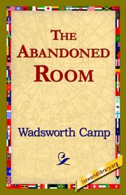 Cover of: The Abandoned Room by Wadsworth Camp, Wadsworth Camp