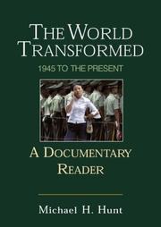 Cover of: The world transformed by [compiled by] Michael H. Hunt.
