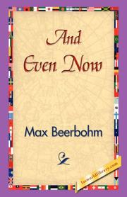 And Even Now by Sir Max Beerbohm