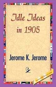 Cover of: Idle Ideas in 1905 by Jerome Klapka Jerome