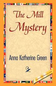 Cover of: The Mill Mystery by Anna Katharine Green